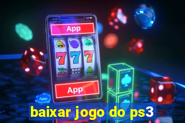 baixar jogo do ps3